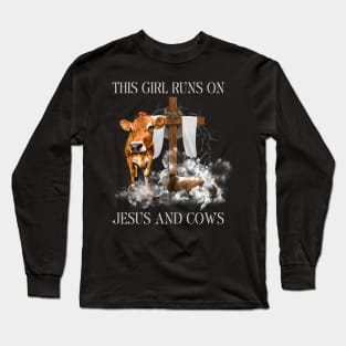 Farmer Christians Gift - Girl Runs On Jesus and Cows Long Sleeve T-Shirt